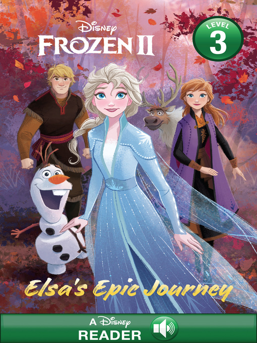 Disney Books创作的Elsa's Epic Journey作品的详细信息 - 可供借阅